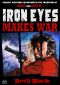 [Iron Eyes 11] • Iron Eyes makes War